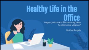 Healthy Life in the Office by "Kiss The Trainer"